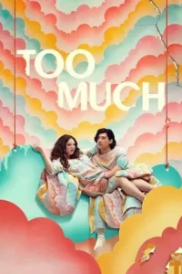 too much 2025 , Moviesflix